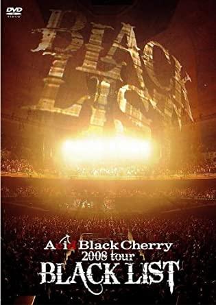 ACID BLACK CHERRY 2008 TOUR BLACK LIST [DVD]