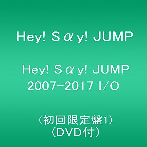 Hey! Say! JUMP 2007-2017 I/O (first limited edition 1) (with DVD