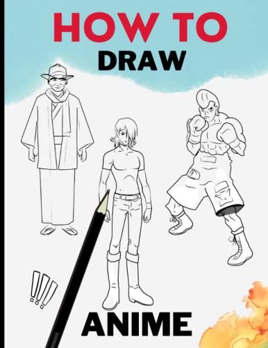 How To Draw Anime: A Step By Step anime drawing book Ghana