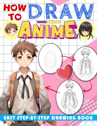Buy How To Draw Anime Book: Easy Learn How To Draw Cute Anime ...