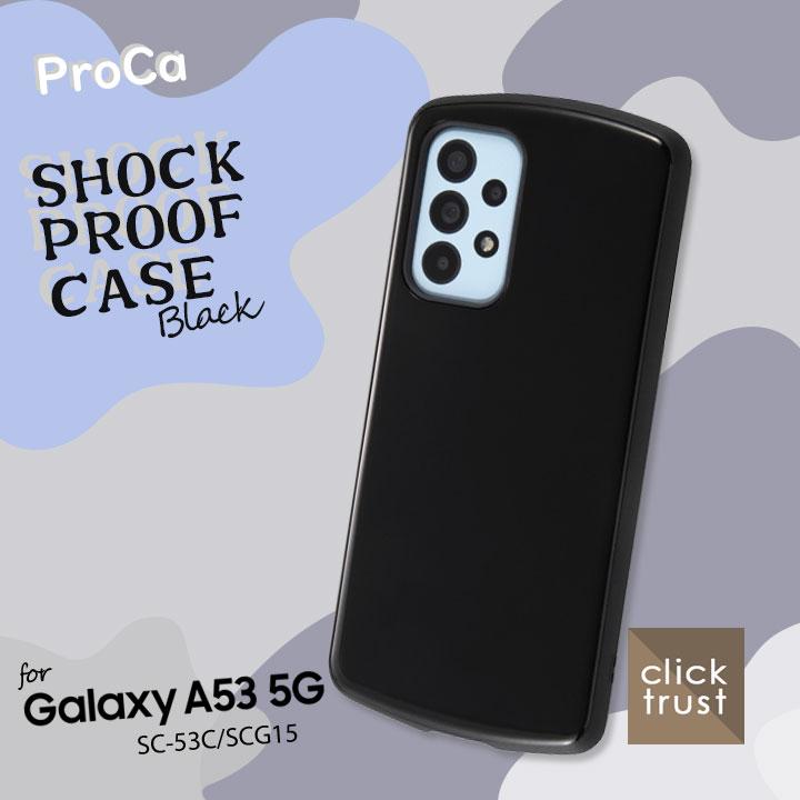 Samsung [Galaxy A53] SC-53C SCG15 / Black / Xperia android / Shockproof  Case ProCa Case Cover Simple Stylish [RT-GA53AC3-]