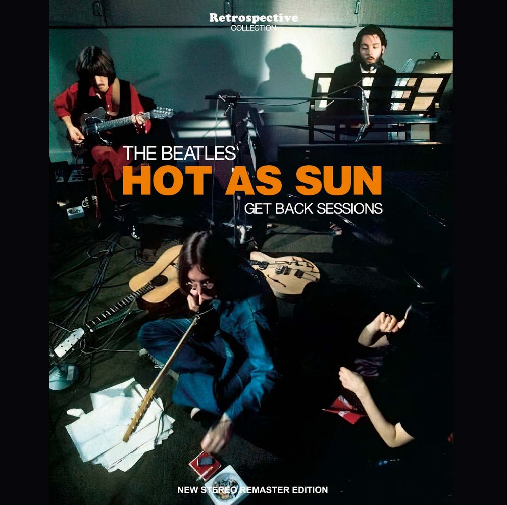 THE BEATLES - HOT AS SUN = GET BACK SESSIONS = (NEW STEREO REMASTER  EDITION) - 日本の商品を世界中にお届け | ZenPlus