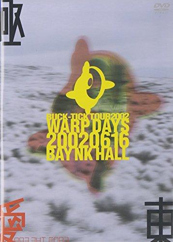 Buy BUCK-TICK: TOUR 2002 WARP DAYS 20020616 BAY NKHALL [DVD] from