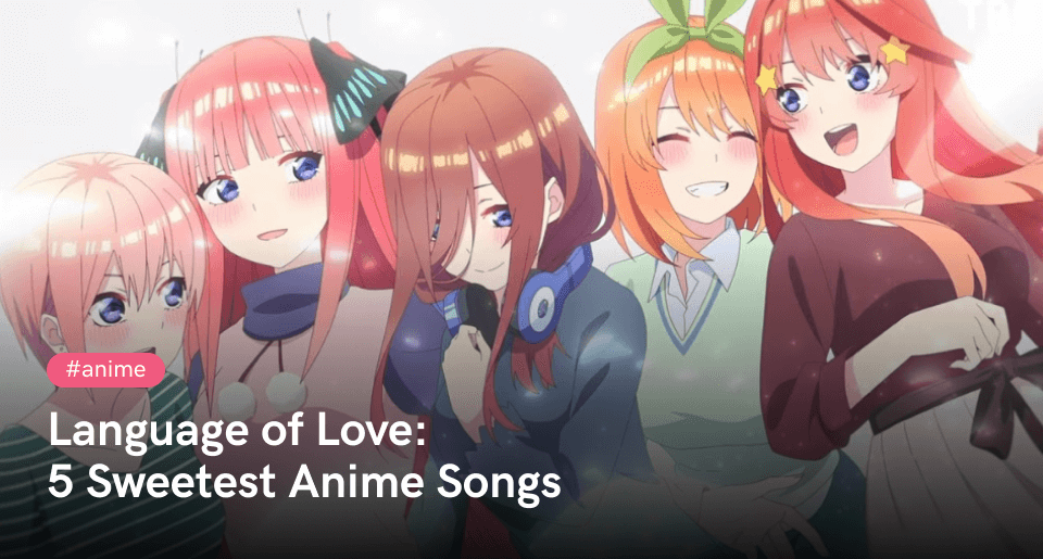 Flashback: 5 Best Anime Songs To Tell Someone You Love Them - Buy authentic  Plus exclusive items from Japan | ZenPlus